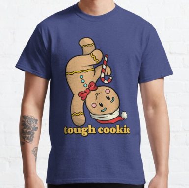 Tough Cookie Gingerbread Christmas Shirt Classic T-Shirt