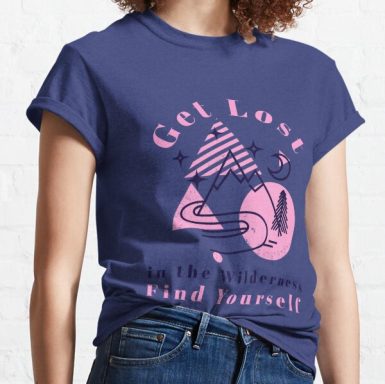 Get Lost in the Wilderness Find Yourself Classic T-Shirt